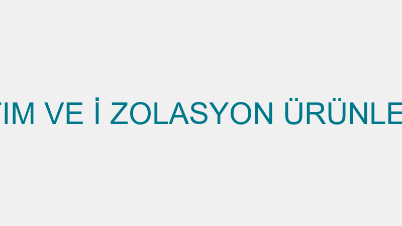 Ka Yapı Yalıtım Ve İ Zolasyon Ürünleri̇ Sa N Dış Ti̇