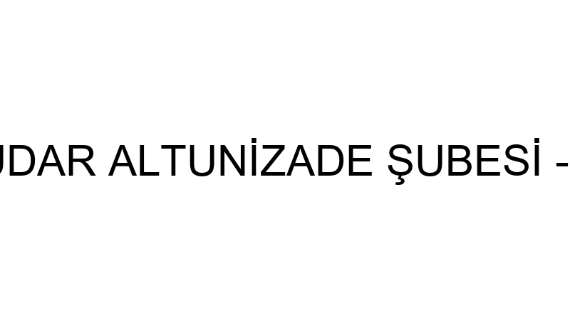 Otorapor Üsküdar Altuni̇zade Şubesi̇ - Tolga Erdem O