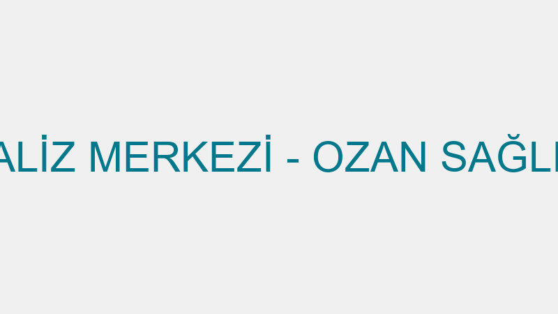 Boğazi̇çi̇ Di̇yali̇z Merkezi̇ - Ozan Sağlık Hi̇zmetleri̇