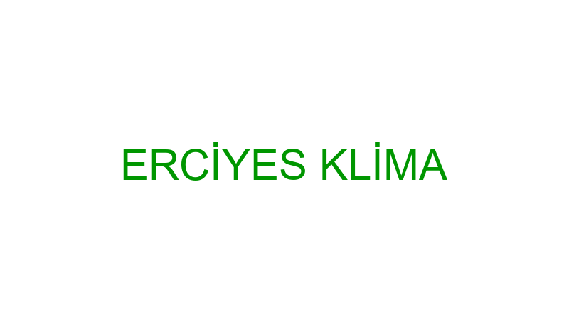 Erci̇yes Kli̇ma