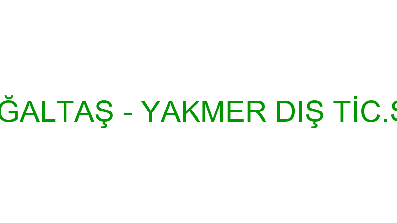 Yakmer Doğaltaş - Yakmer Dış Ti̇c.san.ltd.şti̇.