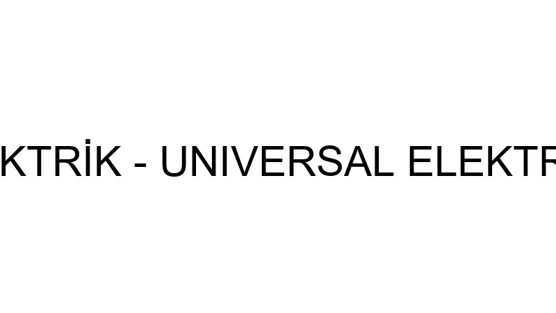 Unıversal Elektri̇k - Unıversal Elektri̇k Maki̇na Oto
