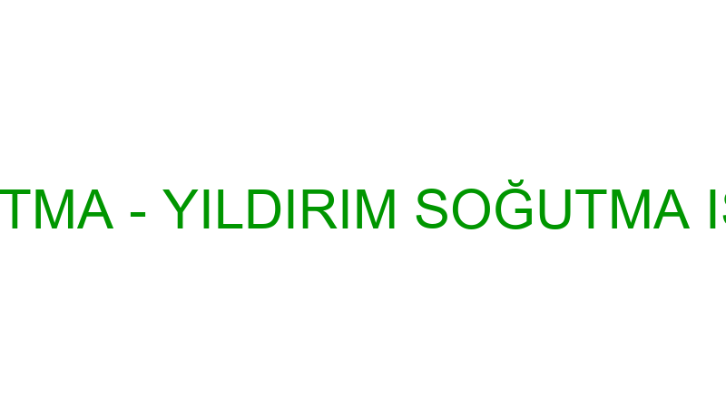 Yıldırım Soğutma - Yıldırım Soğutma Isıtma Ve Daya