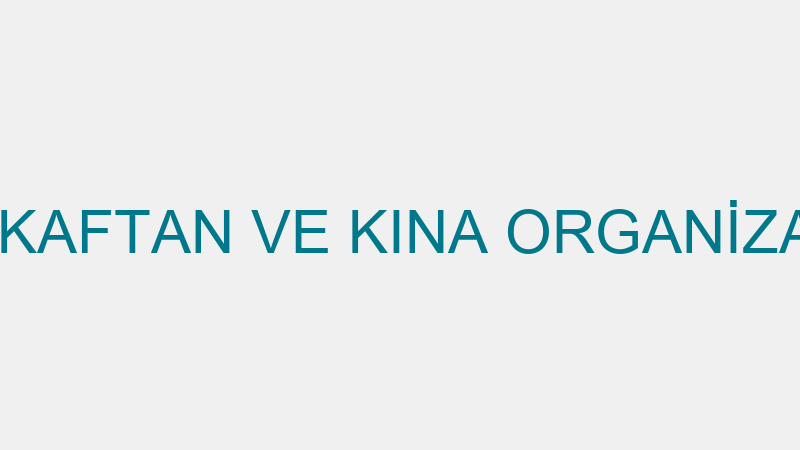 İnci̇li̇ Kaftan Ve Kına Organi̇zasyon — Kına