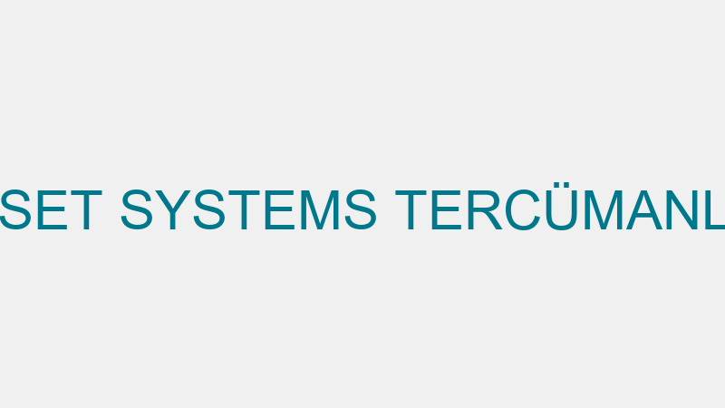 Set Systems - Set Systems Tercümanlık Reklamcılık