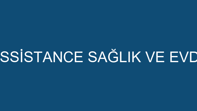 Özel Hermos Assi̇stance Sağlık Ve Evde Bakım Hi̇zmet