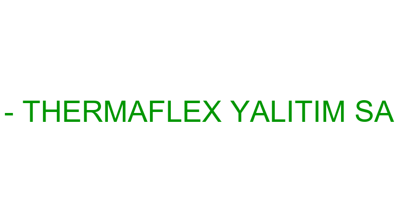 Thermaflex - Thermaflex Yalıtım San.ti̇c.ltd.şti̇.