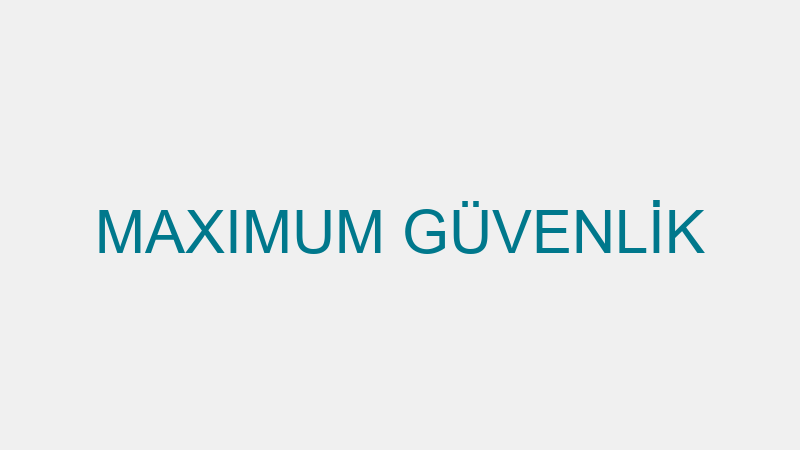 Maxımum Güvenli̇k