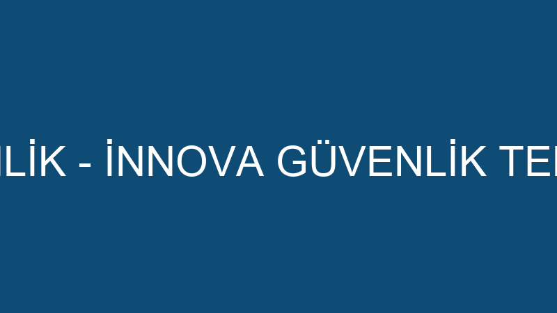 İnnova Güvenli̇k - İnnova Güvenli̇k Teknoloji̇leri̇ Ti̇ — Pencere Kapı