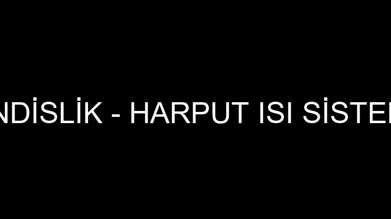 Harput Mühendi̇sli̇k - Harput Isı Si̇stemleri̇ Mekani̇k