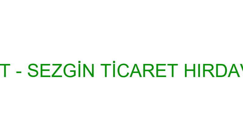 Sezgi̇n Ti̇caret - Sezgi̇n Ti̇caret Hırdavat Nalburi̇ye