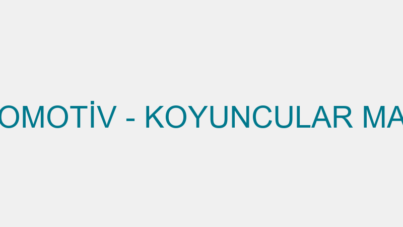 Koyuncular Otomoti̇v - Koyuncular Madenci̇li̇k Tohum