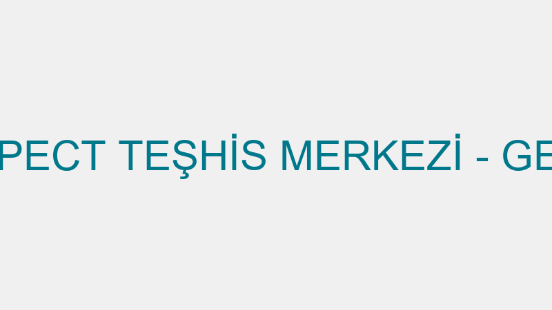 Geli̇şi̇m Ege Spect Teşhi̇s Merkezi̇ - Geli̇şi̇m Ege Spe
