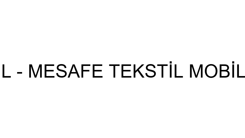 Mesafe Teksti̇l - Mesafe Teksti̇l Mobi̇lya Gıda Dayan