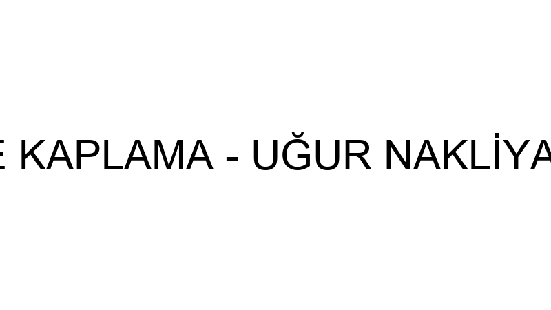 Uğur Cephe Kaplama - Uğur Nakli̇yat Ve Ti̇c.a.ş.