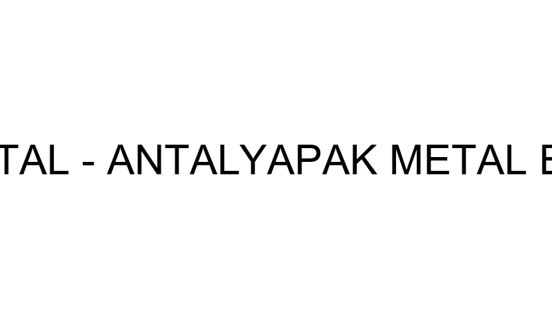 Antalyapak Metal - Antalyapak Metal Endüstri̇yel Ma