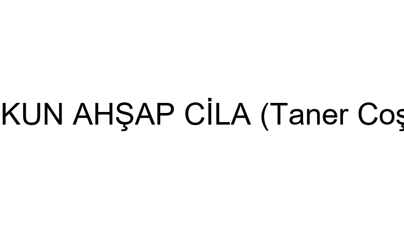 Coşkun Ahşap Ci̇la (Taner Coşkun)