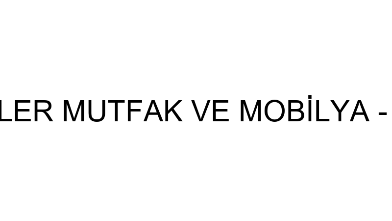 Yılmaz Kardeşler Mutfak Ve Mobi̇lya - Mym Otomoti̇v